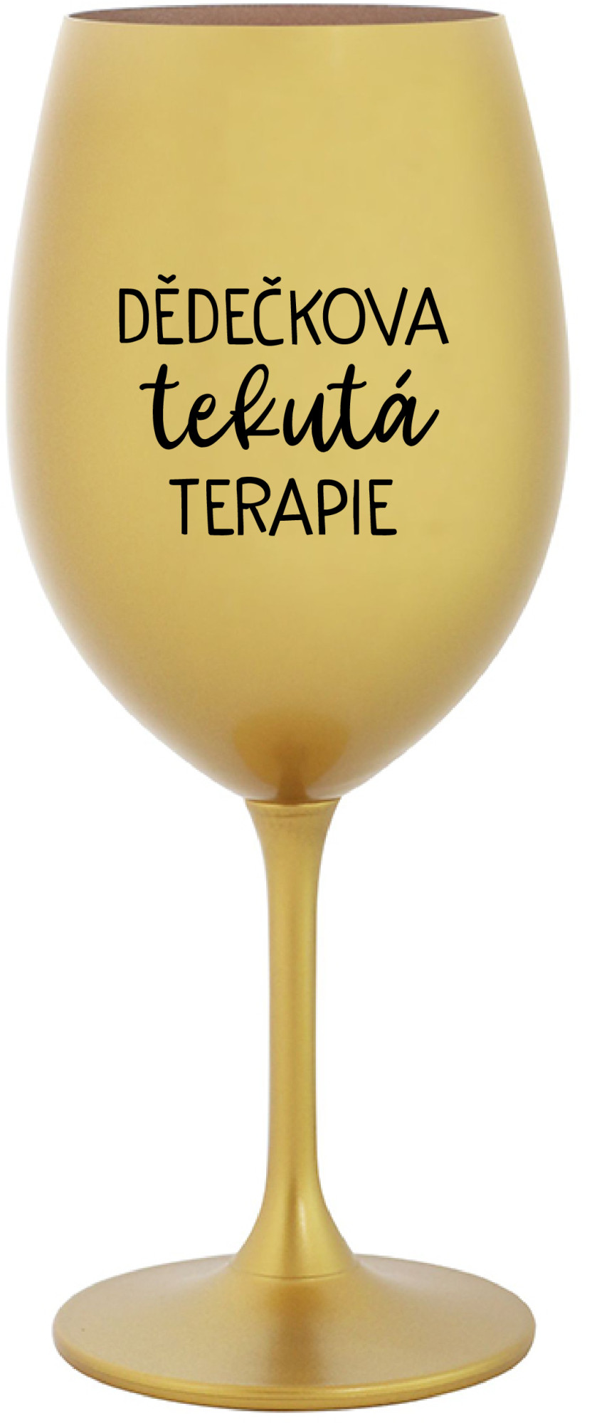 DĚDEČKOVA TEKUTÁ TERAPIE - zlatá sklenice na víno 350 ml