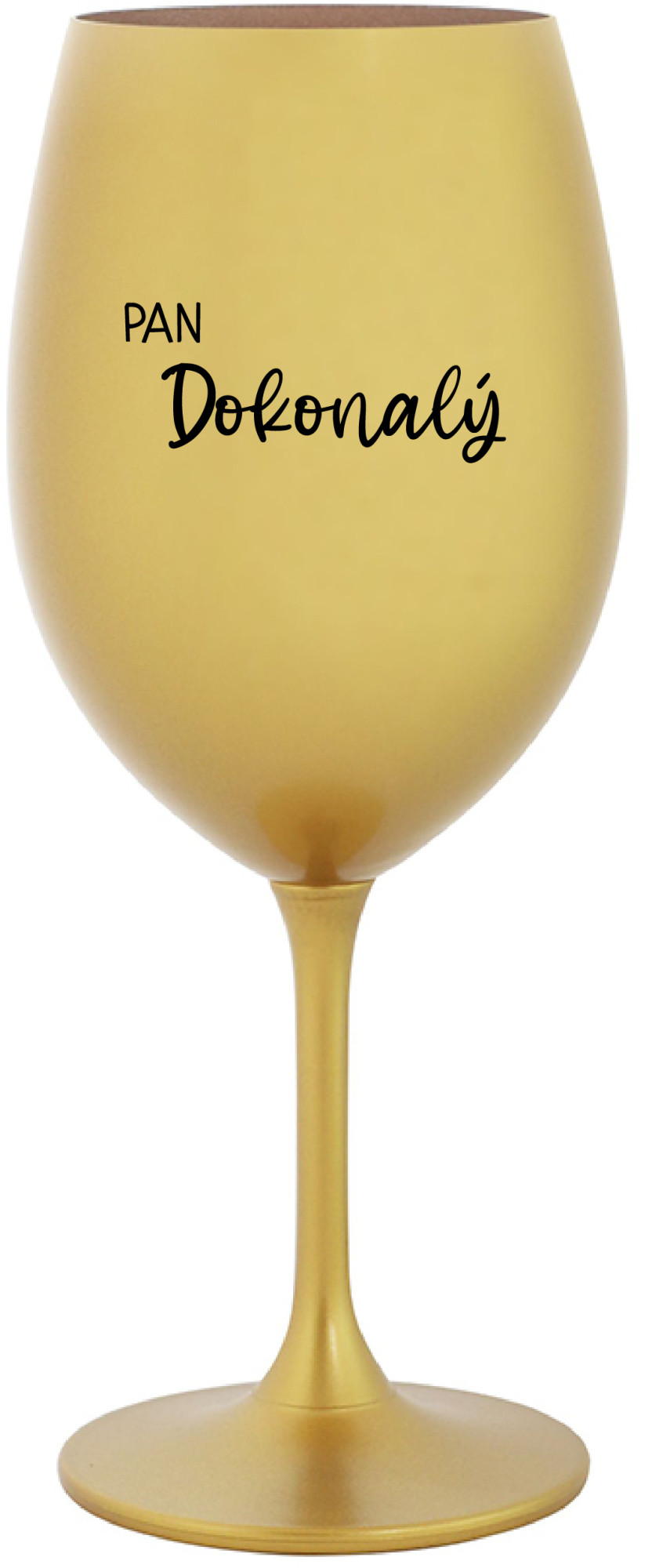 PAN DOKONALÝ - zlatá sklenice na víno 350 ml