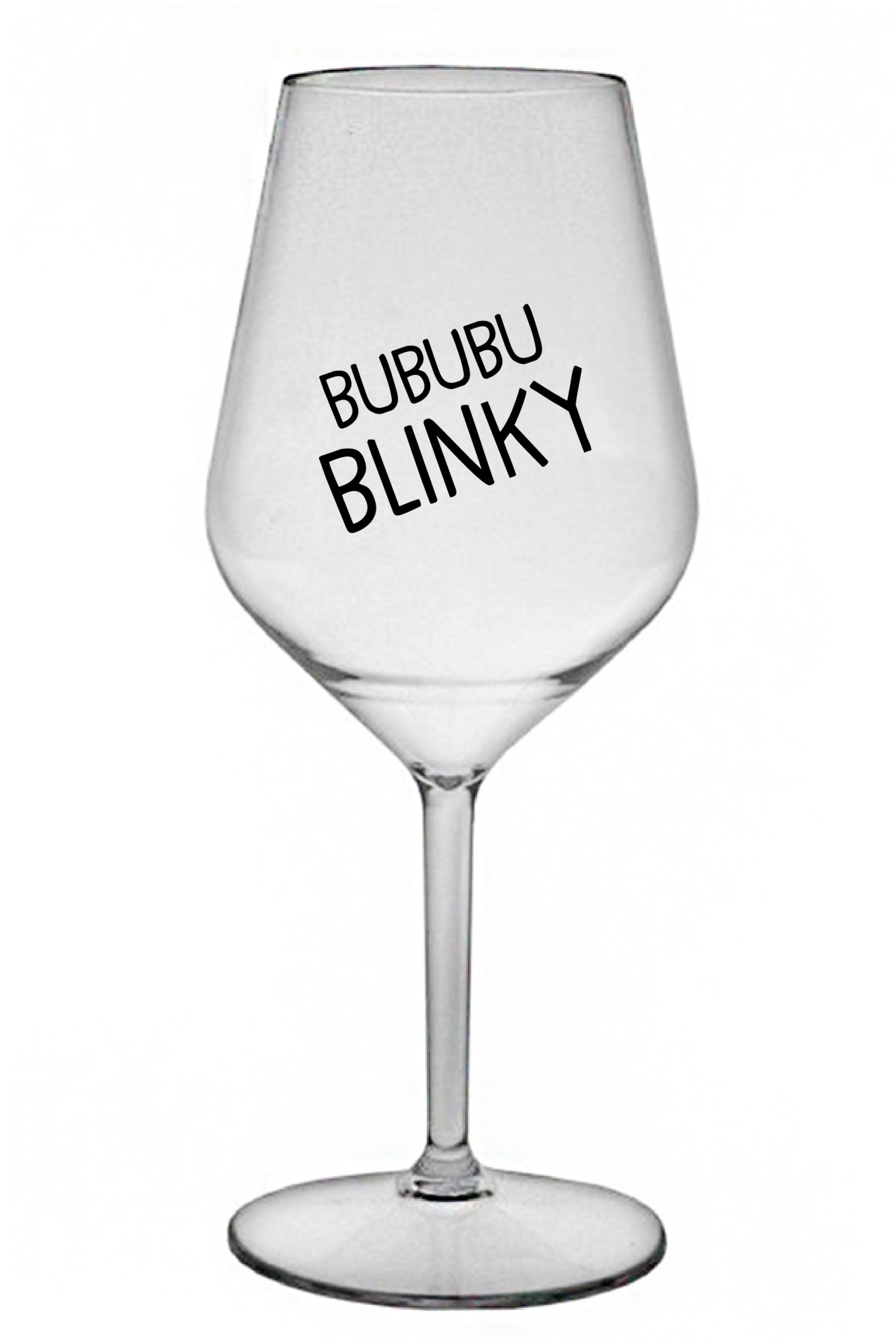 BUBUBUBLINKY - čirá nerozbitná sklenice na víno 470 ml