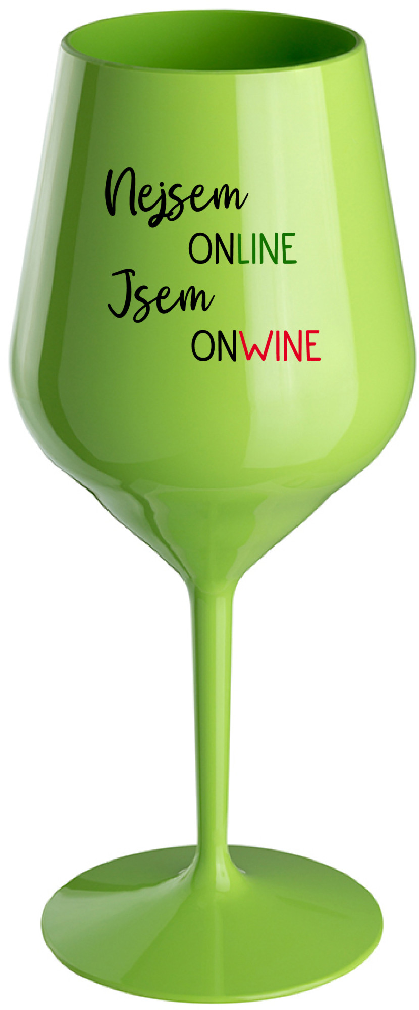 NEJSEM ONLINE JSEM ONWINE - zelená nerozbitná sklenice na víno 470 ml
