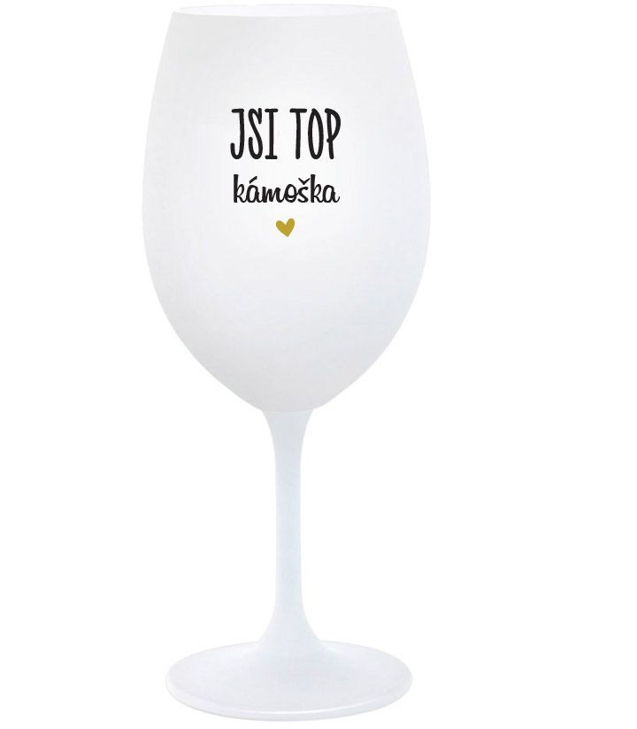 JSI TOP KÁMOŠKA - bílá sklenice na víno 350 ml