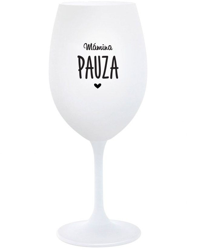 MÁMINA PAUZA - bílá sklenice na víno 350 ml