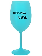 (NE)VINNÁ VÍLA - tyrkysová sklenice na víno 350 ml
