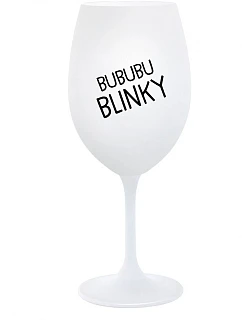 BUBUBUBLINKY - bílá sklenice na víno 350 ml