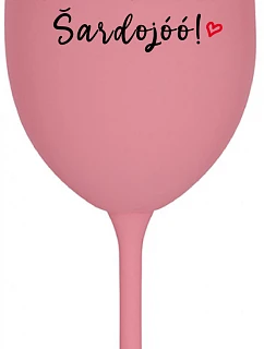 CHARDONNAY? ŠARDOJÓÓ! - růžová sklenice na víno 350 ml