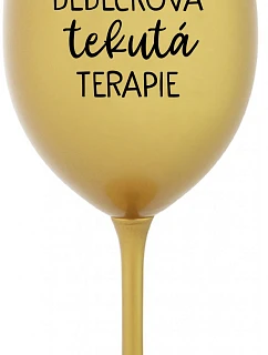 DĚDEČKOVA TEKUTÁ TERAPIE - zlatá sklenice na víno 350 ml