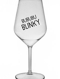 BUBUBUBLINKY - priehľadný nerozbitný pohár na víno 470 ml