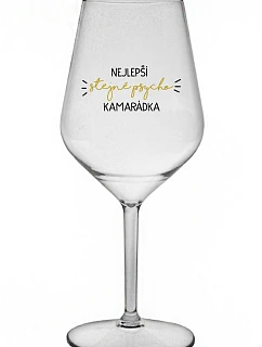 NEJLEPŠÍ STEJNĚ PSYCHO KAMARÁDKA - čirá nerozbitná sklenice na víno 470 ml