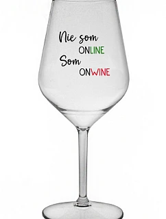 NIE SOM ONLINE SOM ONWINE - priehľadný nerozbitný pohár na víno 470 ml