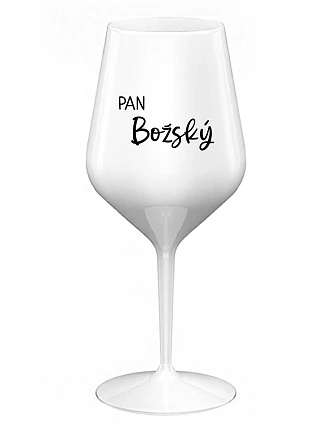 PAN BOŽSKÝ  - bílá nerozbitná sklenice na víno 470 ml