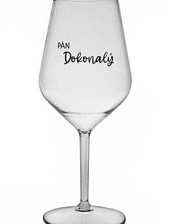 PÁN DOKONALÝ - priehľadný nerozbitný pohár na víno 470 ml