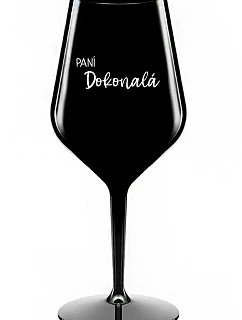 PANÍ DOKONALÁ - černá nerozbitná sklenice na víno 470 ml