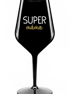 SUPER MÁMA - černá nerozbitná sklenice na víno 470 ml