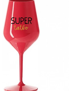 SUPER TÁTA - červený nerozbitný pohár na víno 470 ml
