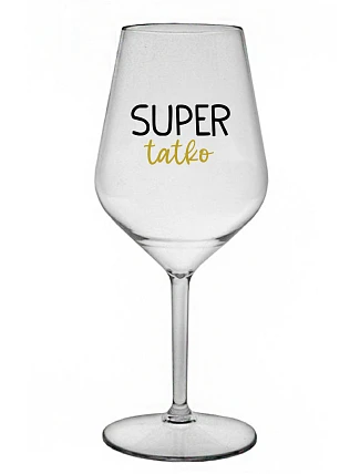 SUPER TÁTA - priehľadný nerozbitný pohár na víno 470 ml