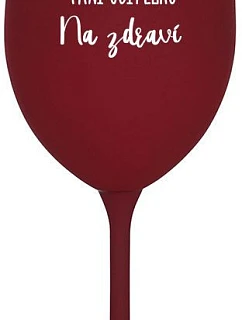 DĚKUJEME PANÍ UČITELKO - NA ZDRAVÍ - bordo sklenice na víno 350 ml