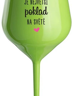 KAMARÁDKA JE NEJVĚTŠÍ POKLAD NA SVĚTĚ - zelená nerozbitná sklenice na víno 470 ml