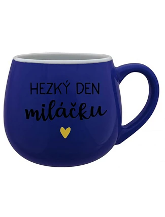 HEZKÝ DEN MILÁČKU - modrý keramický hrníček 300 ml