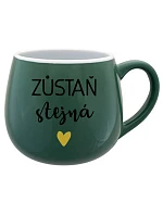 ZŮSTAŇ STEJNÁ - zelený keramický hrníček 300 ml