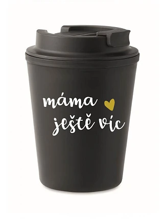 MÁMA JEŠTĚ VÍC - černý termohrnek 300 ml