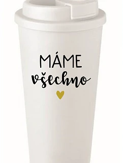 MÁME VŠECHNO - bílý termohrnek 475 ml