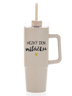 HEZKÝ DEN MILÁČKU - béžový cestovní termohrnek s průhledným víčkem 900 ml