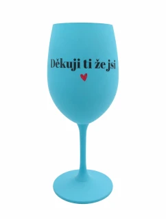 Děkuji ti že jsi - tyrkysová sklenice na víno 350 ml