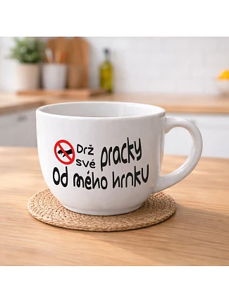DRŽ SVÉ PRACKY OD MÉHO HRNKU - MEGA XXL keramický hrnek 1000 ml