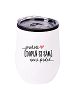 Personalizovaný termohrnek "BOWL" - ... protože [doplň si sám] není prdel ...