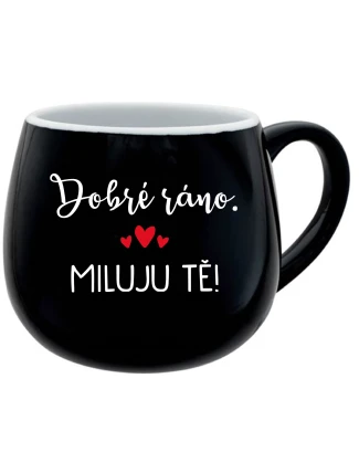 DOBRÉ RÁNO. MILUJU TĚ! - černý keramický hrníček 300 ml