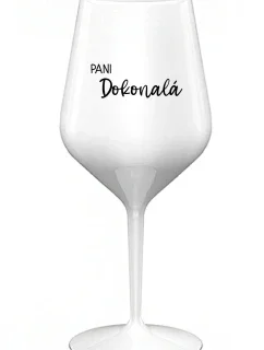 PANI DOKONALÁ - biely nerozbitný pohár na víno 470 ml