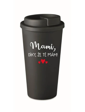 MAMI, DÍKY, ŽE TĚ MÁM! - černý termohrnek 475 ml