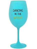 DANCING IN THE WINE - tyrkysová sklenice na víno 350 ml