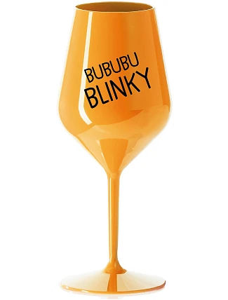 BUBUBUBLINKY - oranžová nerozbitná sklenice na víno 470 ml