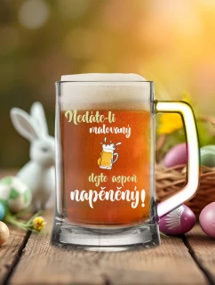 NEDÁTE-LI MALOVANÝ, DEJTE ASPOŇ NAPĚNĚNÝ - pivní sklenice 0,5 l