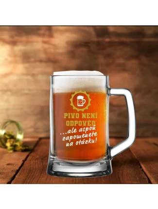 PIVO NENÍ ODPOVĚĎ, ALE ASPOŇ ZAPOMENETE NA OTÁZKU - pivní sklenice 0,5 PIVO NENÍ ODPOVĚĎ, ALE ASPOŇ ZAPOMENETE NA OTÁZKU - pivní sklenice 0,5