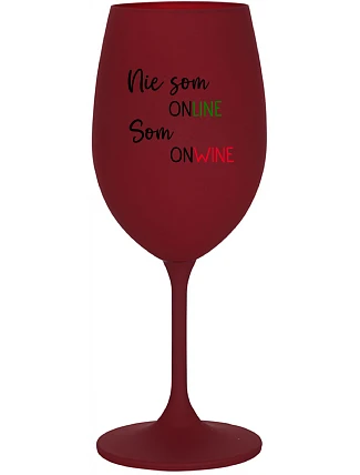 NIE SOM ONLINE SOM ONWINE - bordovy pohár na víno 350 ml NIE SOM ONLINE SOM ONWINE - bordovy pohár na víno 350 ml