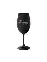 PROTOŽE BÝT SOMMELIER NENÍ PRDEL - černá sklenice na víno 350 ml