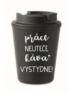 PRÁCE NEUTEČE, KÁVA VYSTYDNE! - černý termohrnek 300 ml