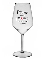 MÁMA MIMO PROVOZ (JDI SE ZEPTAT TATÍNKA) - čirá nerozbitná sklenice na víno 470 ml