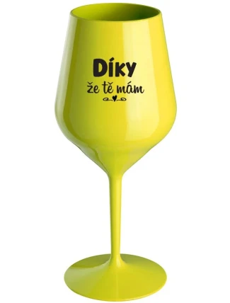 DÍKY ŽE TĚ MÁM - žlutá nerozbitná sklenice na víno 470 ml DÍKY ŽE TĚ MÁM - žlutá nerozbitná sklenice na víno 470 ml