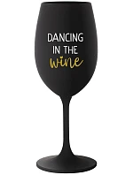 DANCING IN THE WINE - černá sklenice na víno 350 ml DANCING IN THE WINE - černá sklenice na víno 350 ml