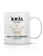 KRÁL BEZ TRŮNU - klasický bílý keramický hrníček 300 ml