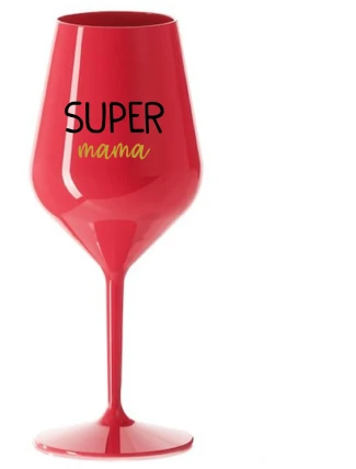 SUPER MÁMA - červený nerozbitný pohár na víno 470 ml
