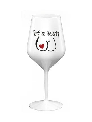 ŘIŤ SE SRDCEM - bílá nerozbitná sklenice na víno 470 ml