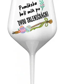 POMLÁZKA BOLÍ MÍŇ PO DVOU SKLENIČKÁCH! - bílá nerozbitná sklenice na víno 470 ml 