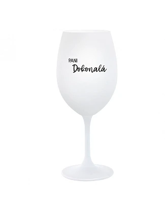 PANI DOKONALÁ - biely pohár na víno 350 ml