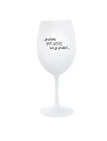 ...PRETOŽE BYŤ UČITEĽ NIE JE PRDEL... - biely pohár na víno 350 ml