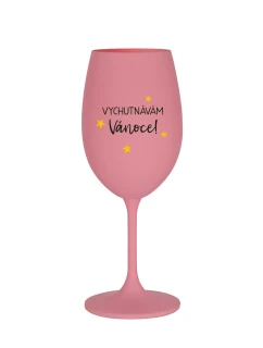 VYCHUTNÁVÁM SI VÁNOCE - růžová sklenice na víno 350 ml