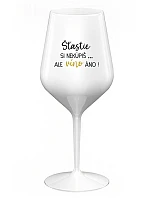 ŠTĚSTÍ SI NEKOUPÍŠ...ALE VÍNO JO! - biely nerozbitný pohár na víno 470 ml